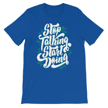 Load image into Gallery viewer, Fact "Stop Talking Start Doing" Unisex T-Shirt - Siddh Studio
