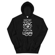 Load image into Gallery viewer, Motivational "Sometimes You Win" Unisex Hoodie - Siddh Studio
