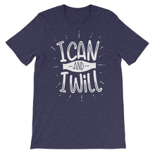 Load image into Gallery viewer, Motivational "I Can And I Will" Unisex T-Shirt - Siddh Studio