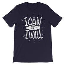 Load image into Gallery viewer, Motivational "I Can And I Will" Unisex T-Shirt - Siddh Studio