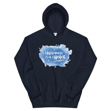 Load image into Gallery viewer, Just Saying "Happiness Is A Choice" Unisex Hoodie - Siddh Studio
