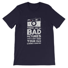 Load image into Gallery viewer, Funny "There Are No Bad Pictures" Unisex T-Shirt - Siddh Studio