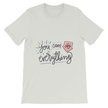 Load image into Gallery viewer, Motivational "You Can Do Everything" Unisex T-Shirt - Siddh Studio