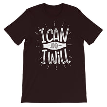Load image into Gallery viewer, Motivational "I Can And I Will" Unisex T-Shirt - Siddh Studio