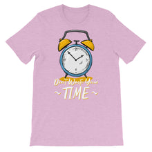 Load image into Gallery viewer, Action "Don't Waste Your Time" Unisex T-Shirt - Siddh Studio