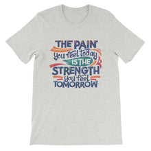 Load image into Gallery viewer, Motivational "The Pain You Feel Today" Unisex T-Shirt - Siddh Studio