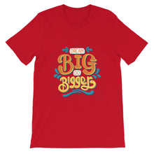 Load image into Gallery viewer, Motivational "Dream Big Do Bigger" Unisex T-Shirt - Siddh Studio