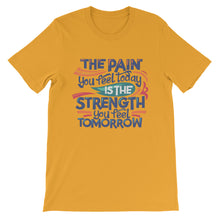 Load image into Gallery viewer, Motivational "The Pain You Feel Today" Unisex T-Shirt - Siddh Studio