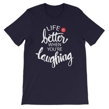 Load image into Gallery viewer, Fact "Life Is Better When" Unisex T-Shirt - Siddh Studio