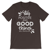 Load image into Gallery viewer, Motivational "Stay Positive" Unisex T-Shirt - Siddh Studio