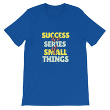 Load image into Gallery viewer, Fact "Success Is A Series Of Small Things" Unisex T-Shirt - Siddh Studio
