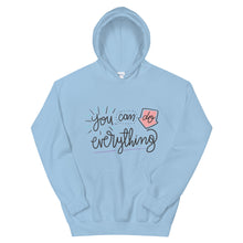 Load image into Gallery viewer, Motivational "You Can Do Everything" Unisex Hoodie - Siddh Studio