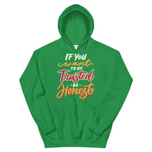 Load image into Gallery viewer, Fact "If You Want To Be Trusted" Unisex Hoodie - Siddh Studio