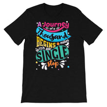 Load image into Gallery viewer, Just Saying "A Journey Of A Thousand Miles" Unisex T-Shirt - Siddh Studio