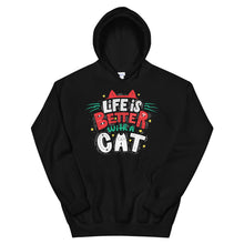 Load image into Gallery viewer, Cat "Life Is Better With A Cat" Unisex Hoodie - Siddh Studio