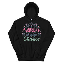 Load image into Gallery viewer, Motivational "Everyday Is A Second Chance" Unisex Hoodie - Siddh Studio