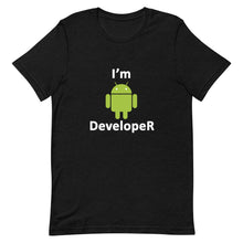 Load image into Gallery viewer, Technology "I'm Android Developer" Dark Color Unisex T-Shirt - Siddh Studio
