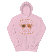 Load image into Gallery viewer, Dog "My Dog Is Cooler Than Your's" Unisex Hoodie - Siddh Studio