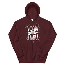 Load image into Gallery viewer, Motivational "I Can And I Will" Unisex Hoodie - Siddh Studio