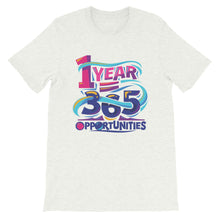 Load image into Gallery viewer, Fact "1 Year = 365 Opportunities" Unisex T-Shirt - Siddh Studio