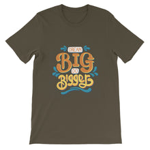 Load image into Gallery viewer, Motivational "Dream Big Do Bigger" Unisex T-Shirt - Siddh Studio