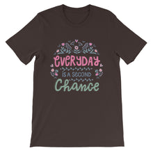 Load image into Gallery viewer, Motivational "Everyday Is A Second Chance" Unisex T-Shirt - Siddh Studio