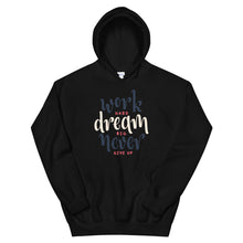 Load image into Gallery viewer, Motivational "Work Hard, Dream Big" Unisex Hoodie - Siddh Studio