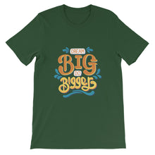 Load image into Gallery viewer, Motivational "Dream Big Do Bigger" Unisex T-Shirt - Siddh Studio
