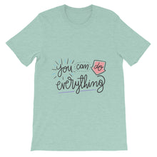 Load image into Gallery viewer, Motivational "You Can Do Everything" Unisex T-Shirt - Siddh Studio