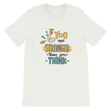 Load image into Gallery viewer, Motivational "You Are Stronger" Unisex T-Shirt - Siddh Studio