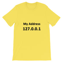 Load image into Gallery viewer, Technology "My Address 127.0.0.1" Light Color Unisex T-Shirt - Siddh Studio