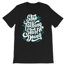 Load image into Gallery viewer, Fact "Stop Talking Start Doing" Unisex T-Shirt - Siddh Studio