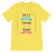 Load image into Gallery viewer, Fact "Do It Now, Sometimes Later" Unisex T-Shirt - Siddh Studio