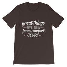 Load image into Gallery viewer, Fact "Great Things Never Come" Unisex T-Shirt - Siddh Studio