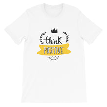 Load image into Gallery viewer, Motivational "Think Positive" Unisex T-Shirt - Siddh Studio