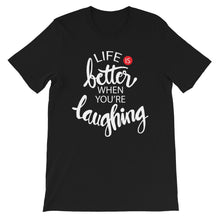 Load image into Gallery viewer, Fact "Life Is Better When" Unisex T-Shirt - Siddh Studio