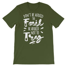 Load image into Gallery viewer, Motivational "Don't Be Afraid To Fail" Unisex T-Shirt - Siddh Studio
