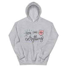 Load image into Gallery viewer, Motivational "You Can Do Everything" Unisex Hoodie - Siddh Studio