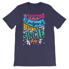 Load image into Gallery viewer, Just Saying "A Journey Of A Thousand Miles" Unisex T-Shirt - Siddh Studio