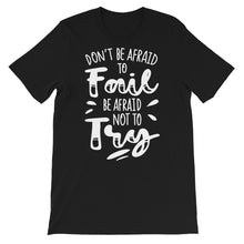 Load image into Gallery viewer, Motivational "Don't Be Afraid To Fail" Unisex T-Shirt - Siddh Studio
