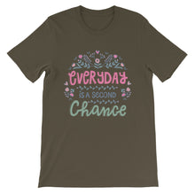 Load image into Gallery viewer, Motivational "Everyday Is A Second Chance" Unisex T-Shirt - Siddh Studio