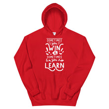 Load image into Gallery viewer, Motivational "Sometimes You Win" Unisex Hoodie - Siddh Studio