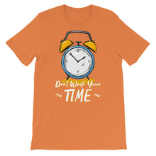 Load image into Gallery viewer, Action "Don't Waste Your Time" Unisex T-Shirt - Siddh Studio
