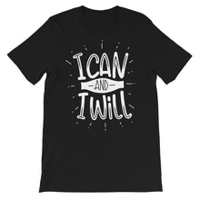 Load image into Gallery viewer, Motivational "I Can And I Will" Unisex T-Shirt - Siddh Studio