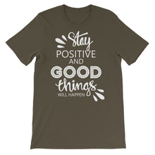 Load image into Gallery viewer, Motivational "Stay Positive" Unisex T-Shirt - Siddh Studio