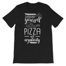 Load image into Gallery viewer, Pizza "Surround Yourself With Pizza" Unisex T-Shirt - Siddh Studio