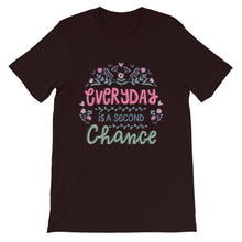 Load image into Gallery viewer, Motivational "Everyday Is A Second Chance" Unisex T-Shirt - Siddh Studio