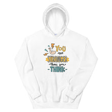 Load image into Gallery viewer, Motivational "You Are Stronger" Unisex Hoodie - Siddh Studio