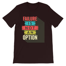 Load image into Gallery viewer, Motivational "Failure Is Not An Option" Unisex T-Shirt - Siddh Studio