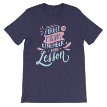 Load image into Gallery viewer, Motivational &quot;Forget The Mistake Remember The Lesson&quot; Unisex T-Shirt - Siddh Studio
